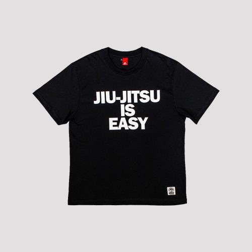 Jiu-Jitsu is Easy T-shirt
